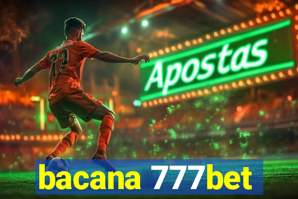 bacana 777bet